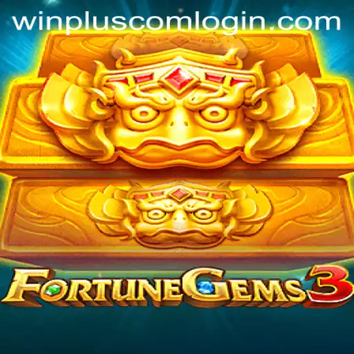 Discover the Exciting World of FortuneGems3 and the Thrill of Winplus Com Login